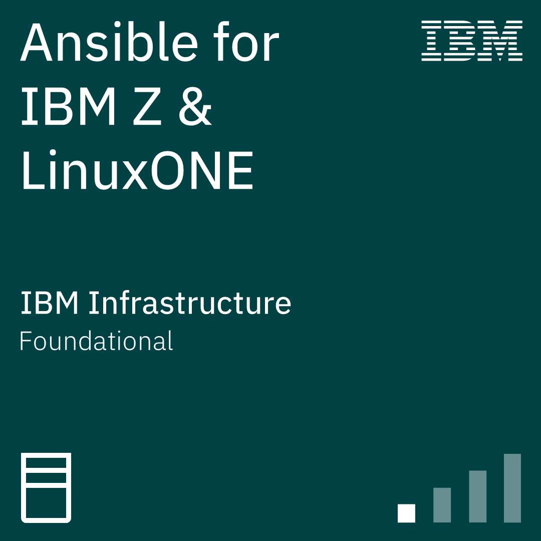 Ansible for IBM Z & LinuxONE Foundations