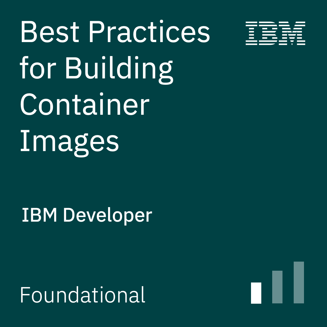 Best Practices for Building Container Images