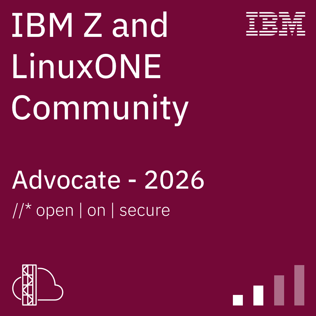 IBM Z and LinuxONE Community Advocate - 2026 (Level 2)