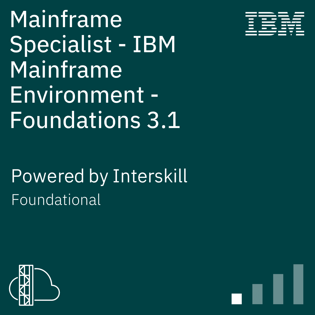 Interskill - Mainframe Specialist - IBM Mainframe Environment - Foundations 3.1