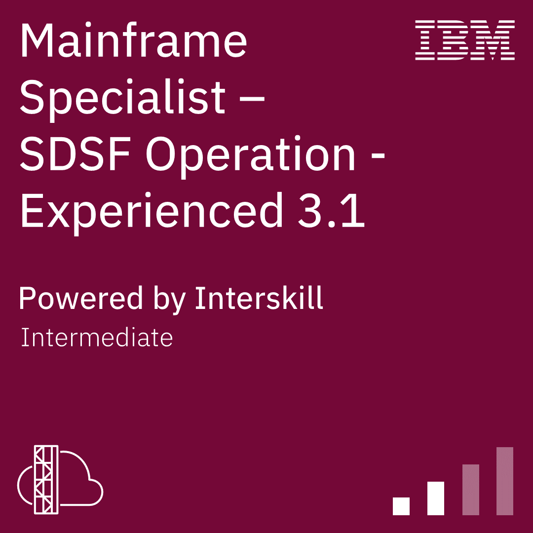 Interskill - Mainframe Specialist - SDSF Operation - Experienced 3.1