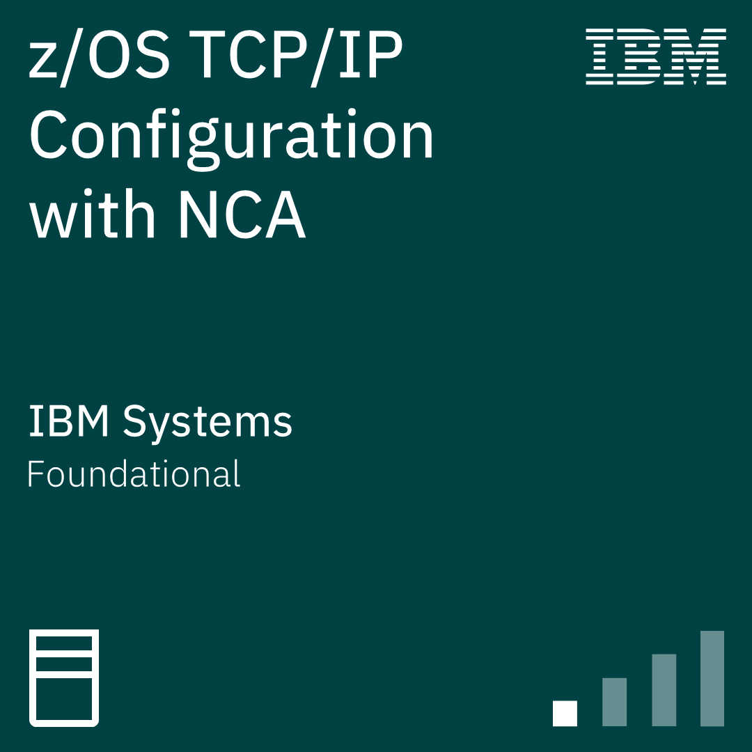 z/OS TCP/IP Configuration with NCA