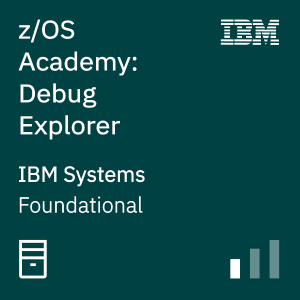 z/OS Academy - Debug Explorer