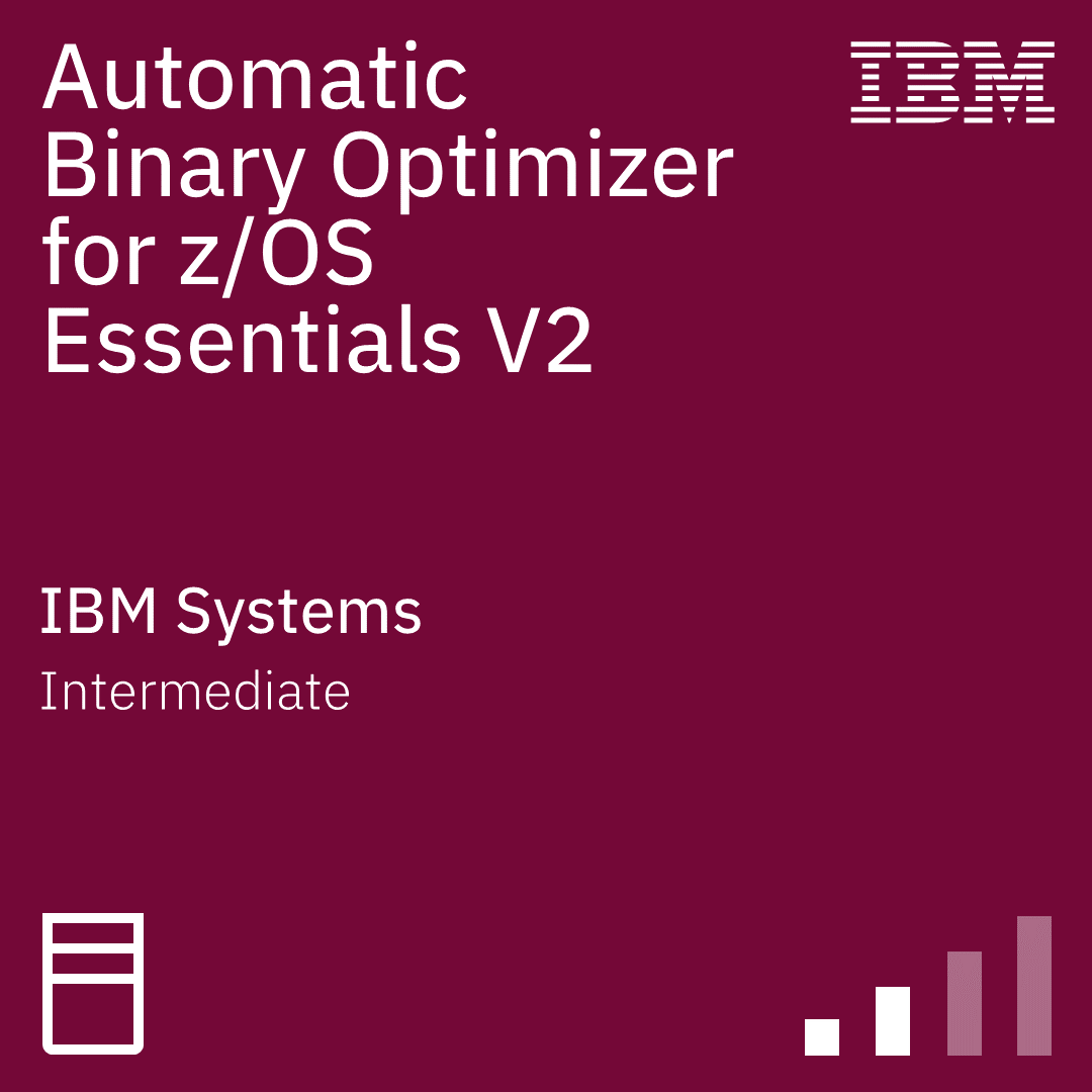 Automatic Binary Optimizer for z/OS Essentials V2